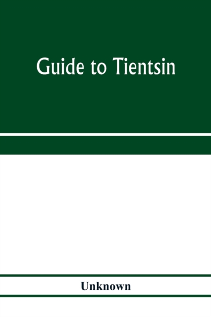 Guide to Tientsin