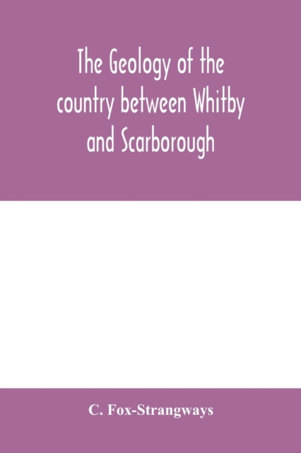 geology of the country between Whitby and Scarborough