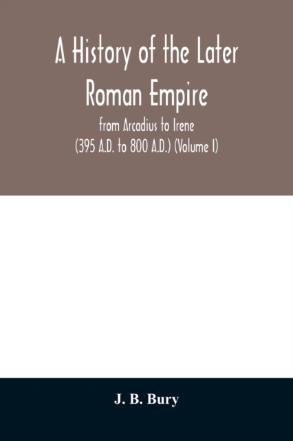 A history of the later Roman empire