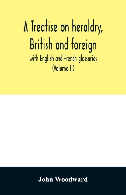 treatise on heraldry, British and foreign