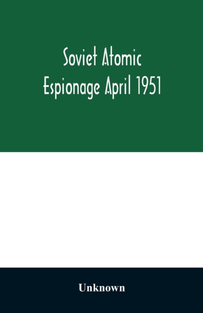 Soviet atomic espionage April 1951