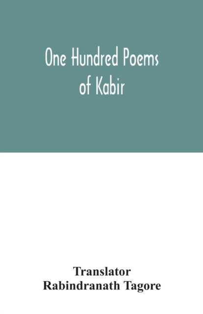 One hundred poems of Kabir