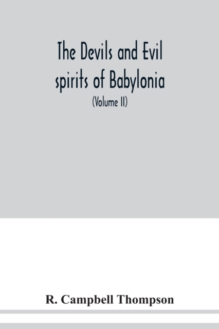 devils and evil spirits of Babylonia