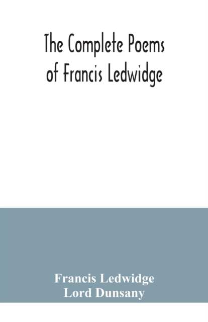 complete poems of Francis Ledwidge