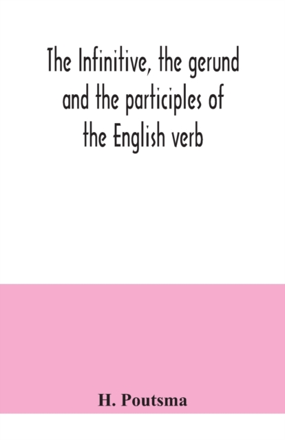 infinitive, the gerund and the participles of the English verb