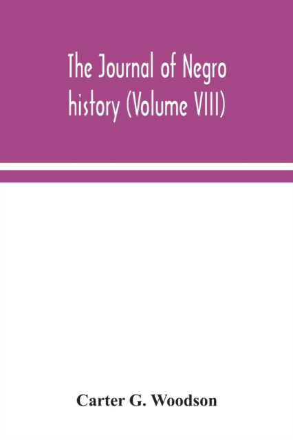 Journal of Negro history (Volume VIII)