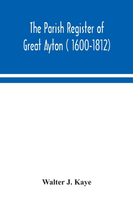 Parish Register of Great Ayton ( 1600-1812)