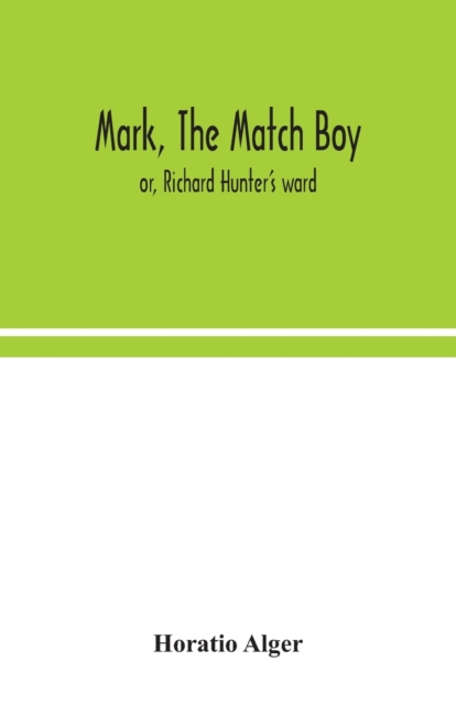 Mark, the match boy