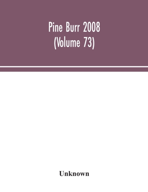 Pine Burr 2008 (Volume 73)