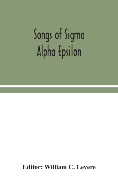 Songs of Sigma Alpha Epsilon