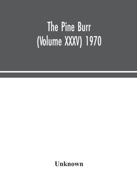 Pine Burr (Volume XXXV) 1970