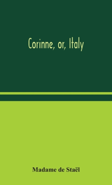 Corinne, or, Italy