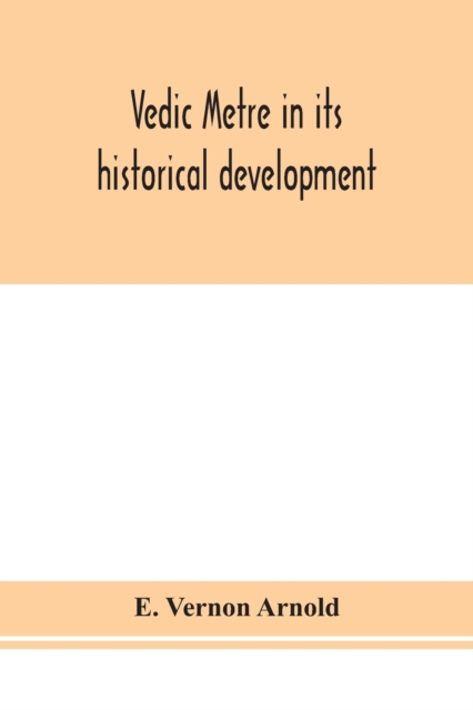 Vedic metre in its historical development