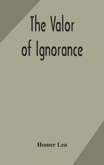 valor of ignorance