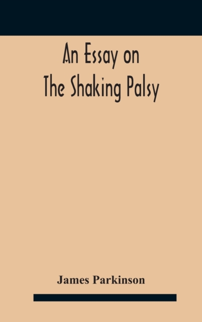 essay on the shaking palsy