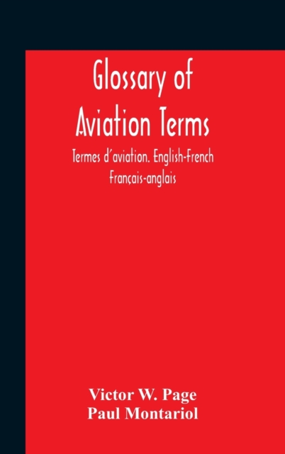 Glossary Of Aviation Terms. Termes D'Aviation. English-French. Francais-Anglais