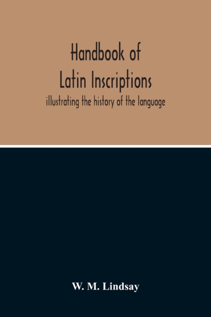 Handbook Of Latin Inscriptions