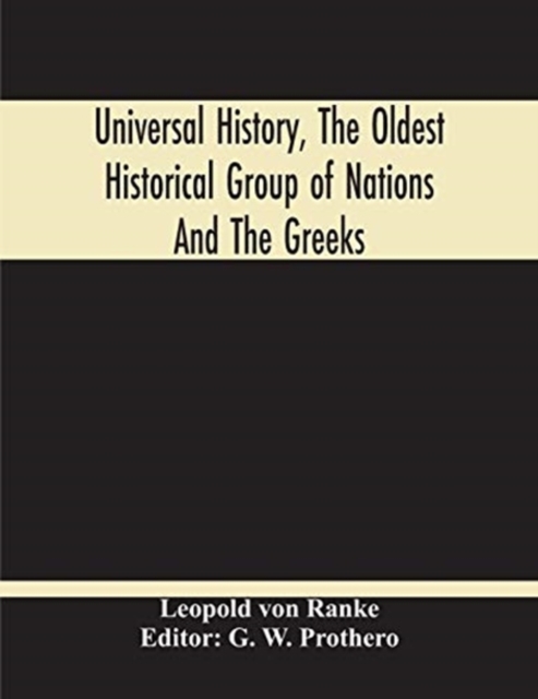 Universal History, The Oldest Historical Group Of Nations And The Greeks