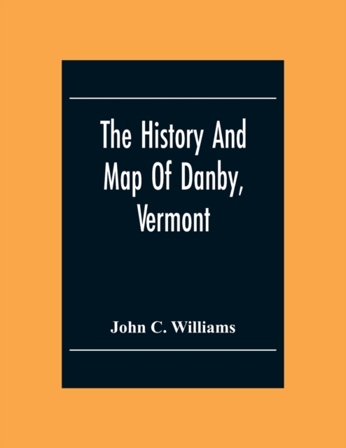 History And Map Of Danby, Vermont