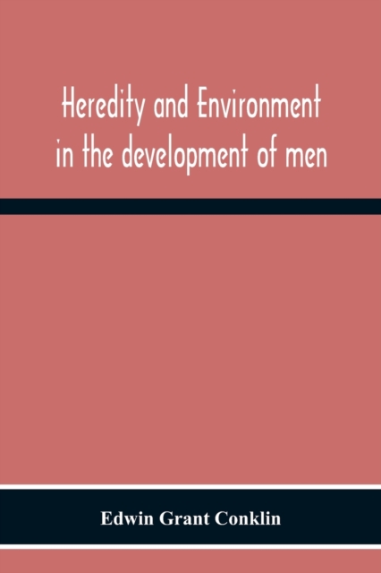 Heredity And Environment In The Development Of Men