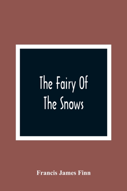 The Fairy Of The Snows