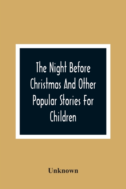 Night Before Christmas And Other Popular Stories For Children