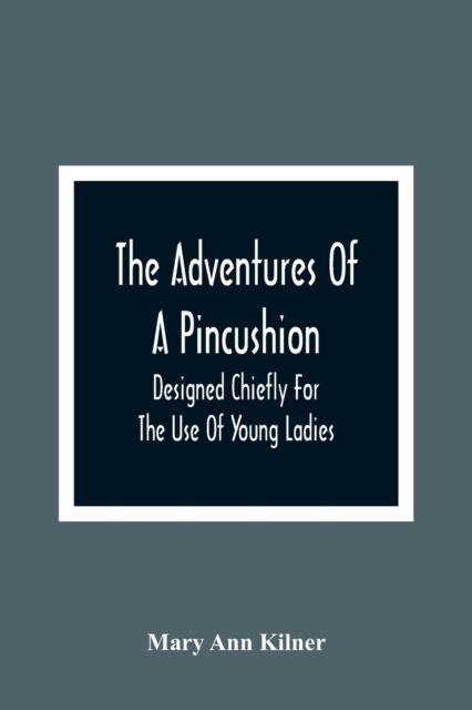 Adventures Of A Pincushion