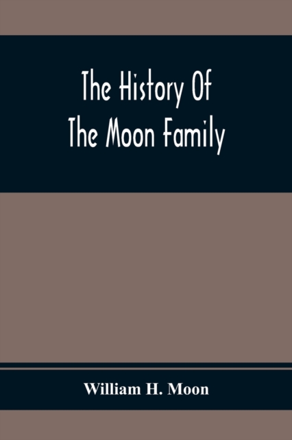 History Of The Moon Family