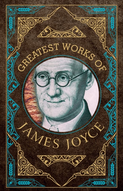 Greatest Works of James Joyce