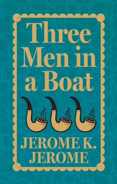 Three Men in a Boat (Deluxe Hardbound Edition)