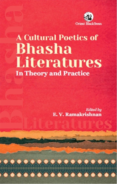 Cultural Poetics of Bhasha Literatures
