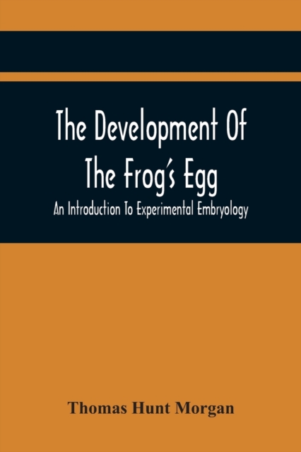 Development Of The Frog'S Egg