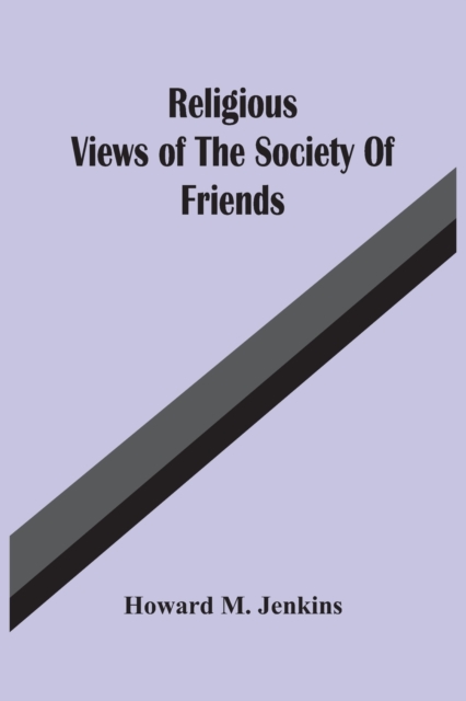 Religious Views Of The Society Of Friends