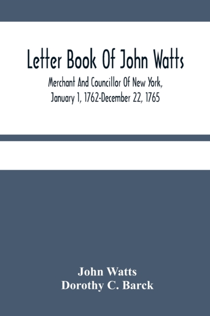 Letter Book Of John Watts