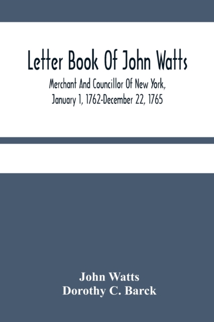 Letter Book Of John Watts