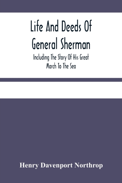 Life And Deeds Of General Sherman