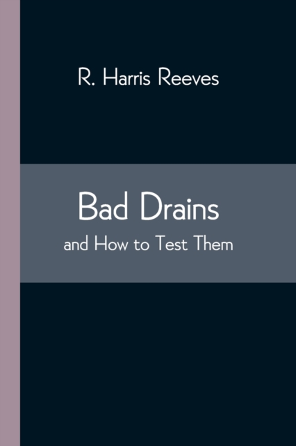 Bad Drains; and How to Test Them