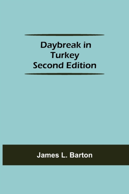 Daybreak In Turkey Second Edition