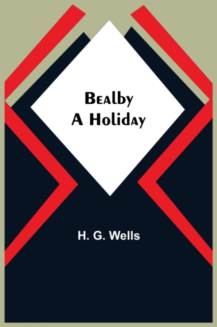 Bealby; A Holiday