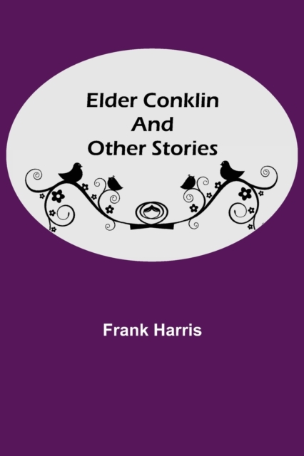 Elder Conklin and Other Stories