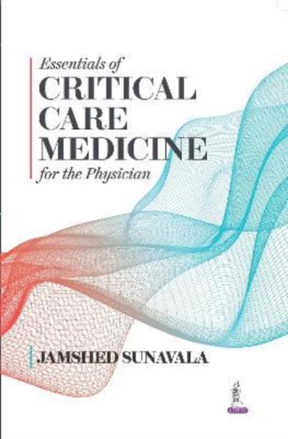 Essentials of Critical Care Medicine for the Physician