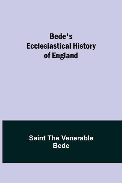 Bede's Ecclesiastical History of England