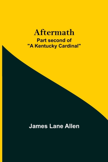 Aftermath; Part second of A Kentucky Cardinal