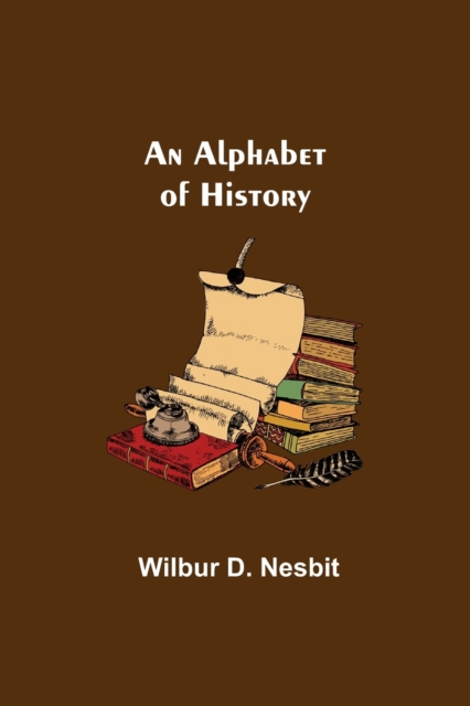 Alphabet of History