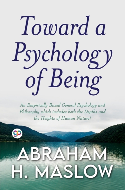 Toward a Psychology of Being (General Press)