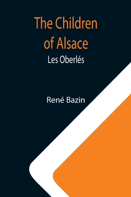 Children of Alsace; Les Oberles