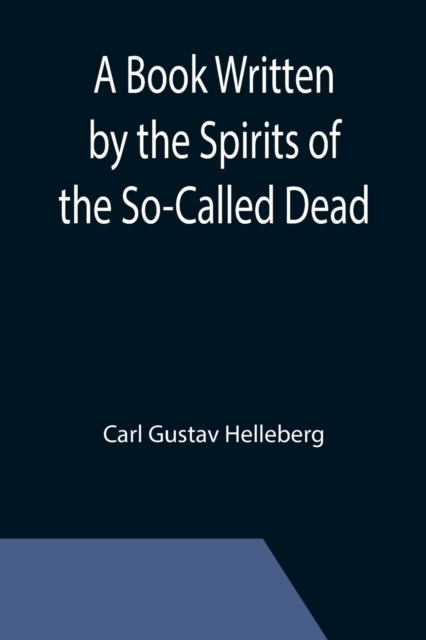 Book Written by the Spirits of the So-Called Dead