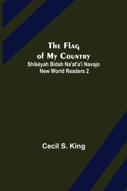 Flag of My Country. Shikeyah Bidah Na'at'a'i Navajo New World Readers 2