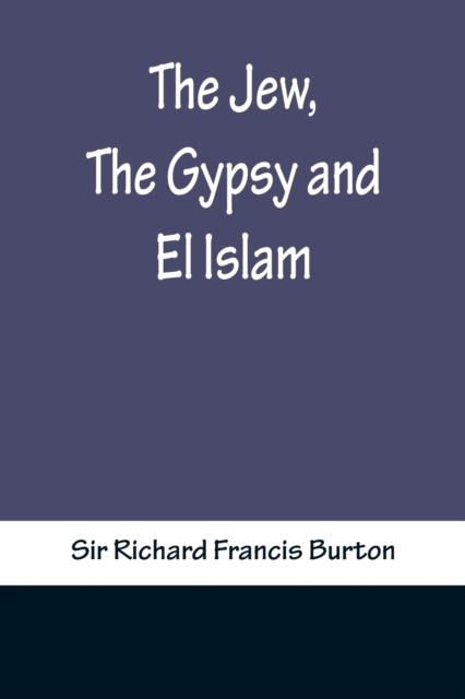 Jew, The Gypsy and El Islam