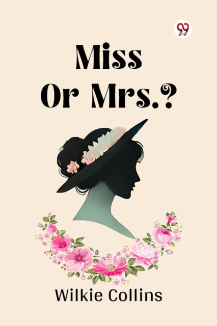 Miss Or Mrs.?